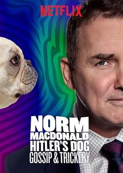 Poster of Norm Macdonald: Hitler's Dog, Gossip & Trickery