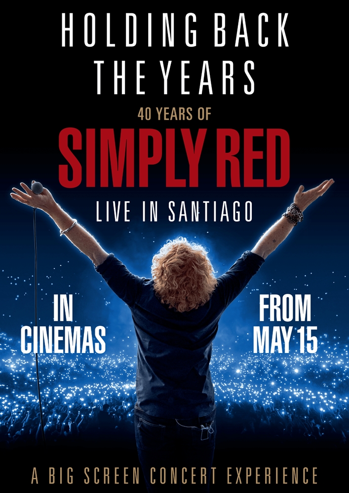 Holding Back the Years: 40 Years of Simply Red - Live in Santiago