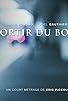 Primary photo for Sortir du bois