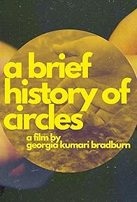 Primary photo for A Brief History of Circles