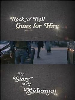 Poster of Rock 'n' Roll Guns for Hire: The Story of the Sidemen