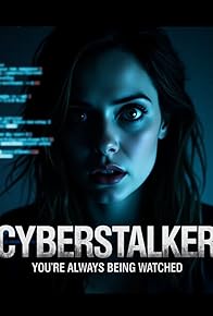 Primary photo for Cyberstalker