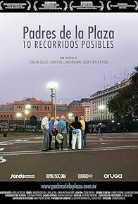 Primary photo for Padres de la plaza: 10 recorridos posibles Primary photo for Padres de la plaza: 10 recorridos posibles