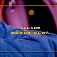 Primary photo for Allame - Çürük Elma