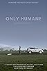 Primary photo for Only Humane Primary photo for Only Humane
