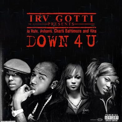 Primary photo for Ja Rule Feat. Ashanti, Vita & Charli Baltimore: Down 4 U Primary photo for Ja Rule Feat. Ashanti, Vita & Charli Baltimore: Down 4 U
