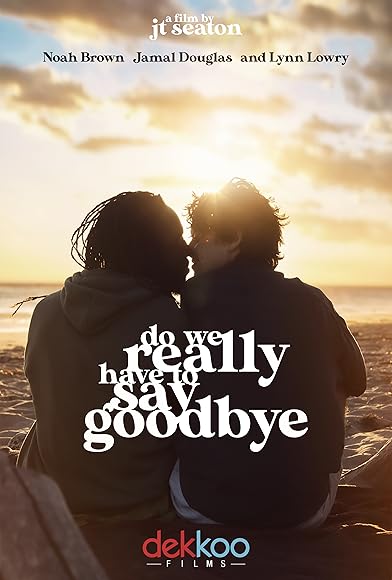 Primary photo for Do We Really Have to Say Goodbye Primary photo for Do We Really Have to Say Goodbye