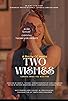 Primary photo for Two Wishes Primary photo for Two Wishes