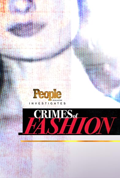 Primary photo for People Magazine Investigates: Crimes of Fashion Primary photo for People Magazine Investigates: Crimes of Fashion