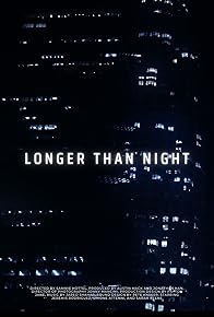 Primary photo for Longer than Night