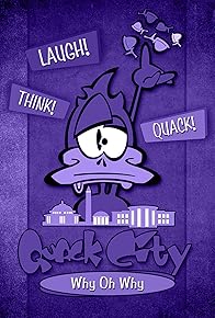 Primary photo for Quack City Quickies: Why Oh Why