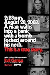 Primary photo for Evil Genius: The True Story of America's Most Diabolical Bank Heist Primary photo for Evil Genius: The True Story of America's Most Diabolical Bank Heist