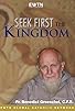 Primary photo for Seek First the Kingdom