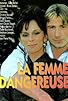 Primary photo for La femme dangereuse Primary photo for La femme dangereuse