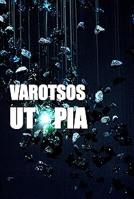 Primary photo for Varotsos: Utopia