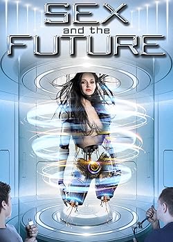 Poster of Sex and the Future