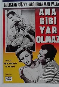 Primary photo for Ana Gibi Yar Olmaz Primary photo for Ana Gibi Yar Olmaz