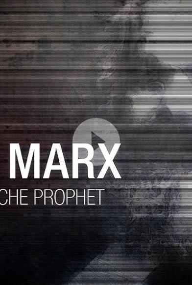 Primary photo for Karl Marx: Der deutsche Prophet Primary photo for Karl Marx: Der deutsche Prophet