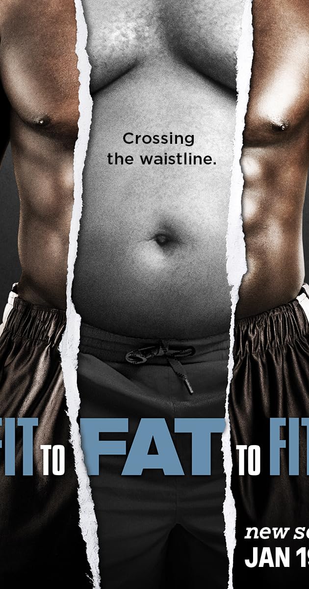 Fit to Fat to Fit (TV Series 2016 ) IMDb