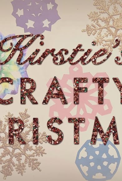 Primary photo for Kirstie's Crafty Christmas Primary photo for Kirstie's Crafty Christmas