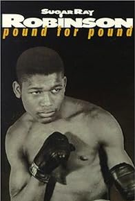 Primary photo for Sugar Ray Robinson: Pound for Pound Primary photo for Sugar Ray Robinson: Pound for Pound