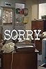 Primary photo for Sorry