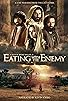 Primary photo for Eating with the Enemy Primary photo for Eating with the Enemy