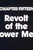 Primary photo for Chapter Fifteen: Revolt of the Power Men