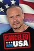 Primary photo for Canceled in the USA Primary photo for Canceled in the USA