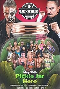 Primary photo for Bar Wrestling 36: Pickle Jar Hero Primary photo for Bar Wrestling 36: Pickle Jar Hero