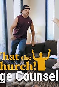 Primary photo for What the Church! Primary photo for What the Church!