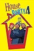 Primary photo for House Party 4: Down to the Last Minute Primary photo for House Party 4: Down to the Last Minute
