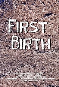 Primary photo for First Birth