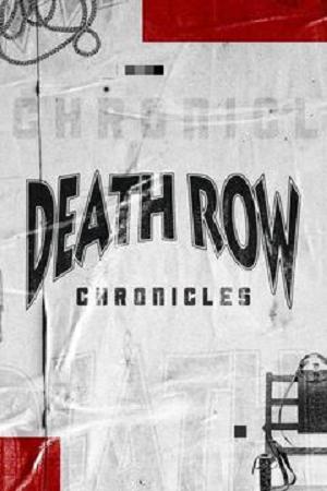 Death Row Chronicles Poster