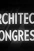 Primary photo for Architects' Congress