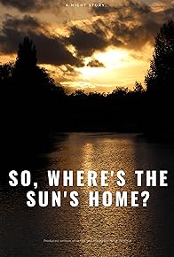 Primary photo for So, Where's the Sun's Home?