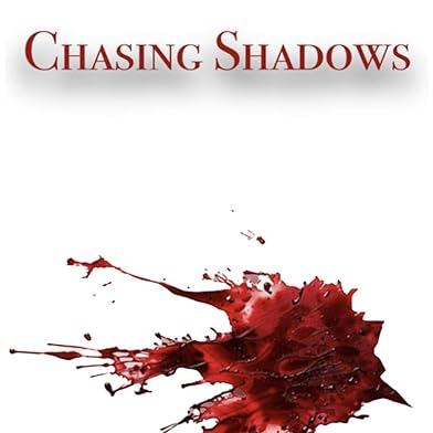 Primary photo for Chasing Shadows Primary photo for Chasing Shadows