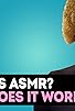 Primary photo for What Is ASMR? Primary photo for What Is ASMR?