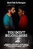 Primary photo for You Don't Belong Here Primary photo for You Don't Belong Here