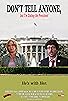 Primary photo for Don't Tell Anyone, But I'm Dating the President Primary photo for Don't Tell Anyone, But I'm Dating the President