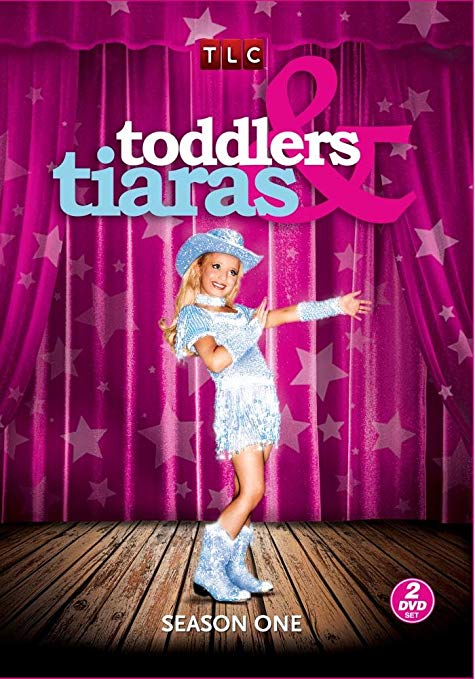 Toddlers & Tiaras Poster