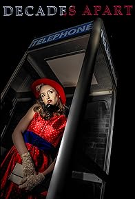 Primary photo for Decades Apart