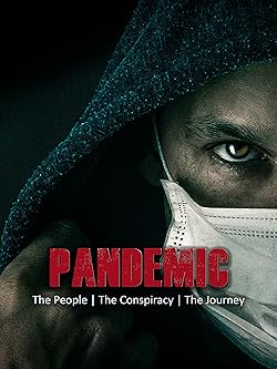 Poster of Pandemic: the people, the conspiracy, the journey