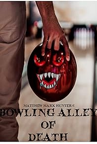 Primary photo for Bowling Alley of Death Primary photo for Bowling Alley of Death