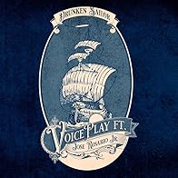 Primary photo for Drunken Sailor - Voiceplay (Acapella) Ft Jose Rosario Jr.