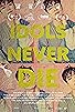 Primary photo for Idols Never Die Primary photo for Idols Never Die