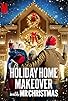 Primary photo for Holiday Home Makeover with Mr. Christmas Primary photo for Holiday Home Makeover with Mr. Christmas