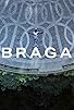 Primary photo for Braga