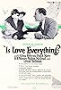 Primary photo for Is Love Everything?
