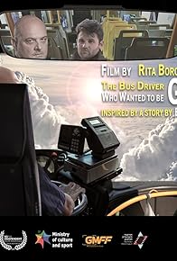 Primary photo for The Bus Driver Who Wanted to Be God